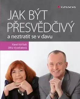 Jak být přesvědčivý a neztratit se v davu