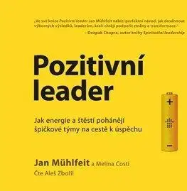 Pozitivní leader - audiokniha - Melina Costi, Jan Mühlfeit