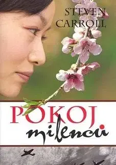 Pokoj milenců - Steven Carroll