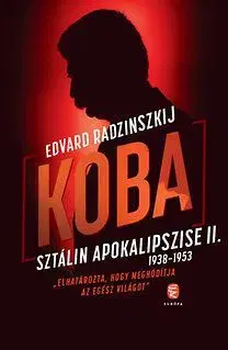 Koba - Sztálin apokalipszise II. (1938-1953) - Edvard Radzinszkij