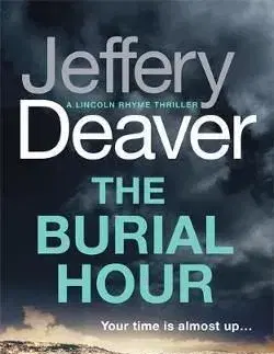The Burial Hour - Jeffery Deaver