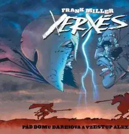 Xerxés - Pád domu Dareiova a vzestup Alexandrův - Frank Miller, Frank Miller