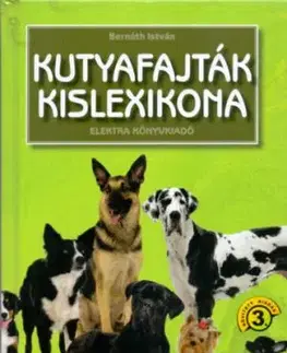 Kutyafajták kislexikona - István Bernáth