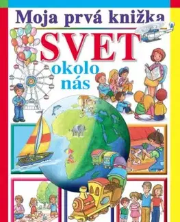 Moja prvá knižka - Svet okolo nás