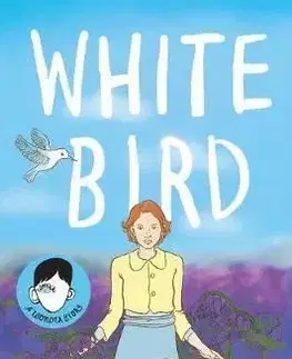 White Bird - R. J. Palacio