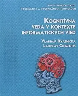 Kognitívna veda v kontexte informatických vied - Vladimír Kvasnička