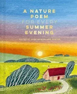 A Nature Poem for Every Summer Evening - Jane McMorland Hunter