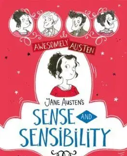 Awesomely Austen - Illustrated and Retold: Jane Austen's Sense and Sensibility - Joanna Nadin