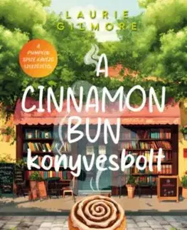 A Cinnamon Bun könyvesbolt - (Különleges kiadás) - Laurie Gilmore