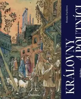 Královny a poutníci - Renata Fučíková
