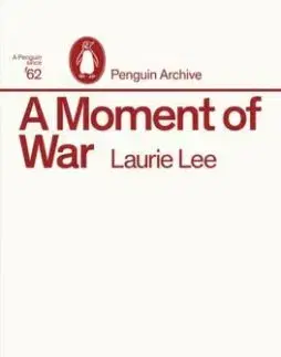 A Moment of War - Lee Laurie