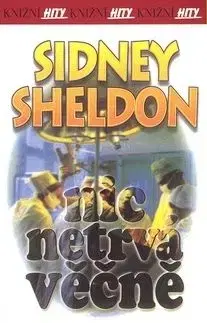 Nic netrvá věčně - Sidney Sheldon