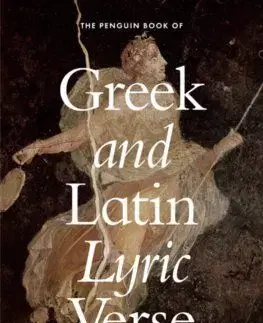 The Penguin Book of Greek and Latin Lyric Verse