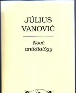 Nové antidialógy - Július Vanovič