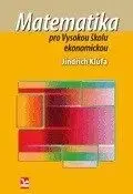 Matematika pro Vysokou školu ekonomickou - Jindřich Klůfa