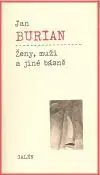 ZENY,MUZI A JINE BASNE - Jan Burian