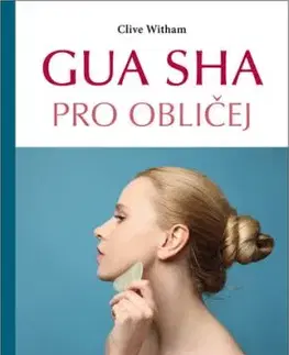 Gua sha pro obličej - Clive Witham