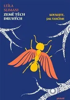 Země těch druhých II: Koukejte, jak tančíme - Leila Slimani