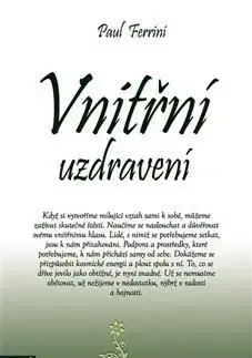 Vnitřní uzdravení - Paul Ferrini