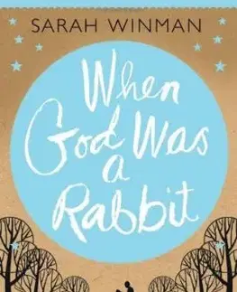 When God was a Rabbit - Sarah Winman