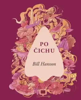 Po čichu - Bill S. Hansson, Katarina Kratochvílová
