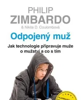 Odpojený muž - Nikita D. Coulombová, Philip Zimbardo