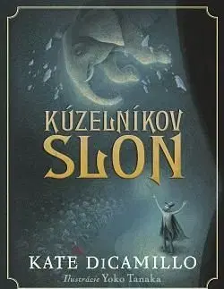 Kúzelníkov slon - Kate DiCamillo