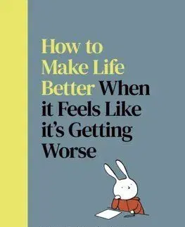 How to Make Life Better When it Feels Like it’s Getting Worse - Simone Lia