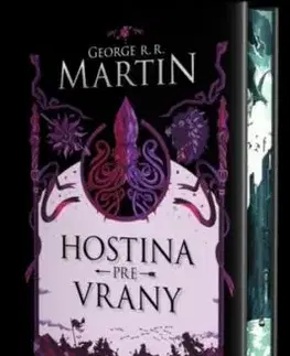 Hostina pre vrany (špeciálne vydanie) - Pieseň ľadu a ohňa Kniha štvrtá - George R.R. Martin