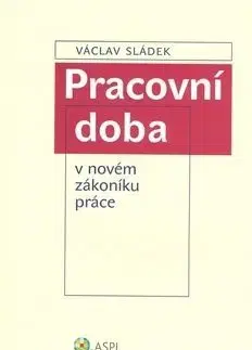 Pracovní doba v nové zákoníku práce - Václav Sládek