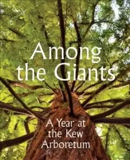 Among the Giants - Carolyn Fry, Kew, Christina Harrison