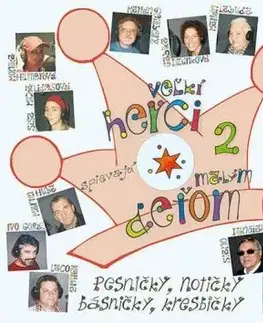Veľkí herci spievajú malým deťom + CD 2 - Sisa Michalidesová