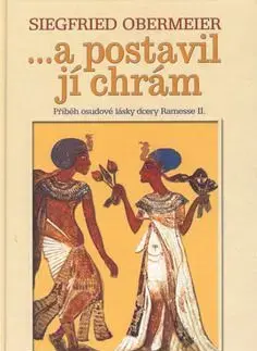 A postavil jí chrám - Siegfried Obermeier