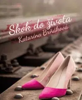 Skok do života - Katarína Brňáková