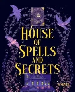 House of Spells and Secrets - Ivy Cassidy