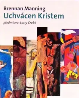 Uchvácen Kristem - Brennan Manning
