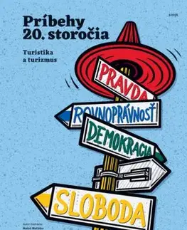 Príbehy 20. storočia - Turistika a turizmus