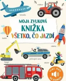 Moja zvuková knižka: Všetko, čo jazdí