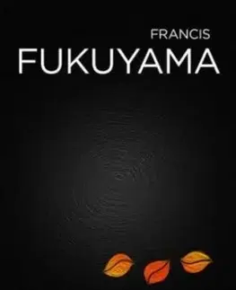 A történelem vége és az utolsó ember - Francis Fukuyama