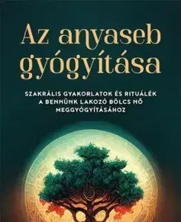 Az anyaseb gyógyítása - Carless Monika