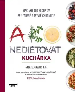 Ako nediétovať - Kuchárka - Michael Greger