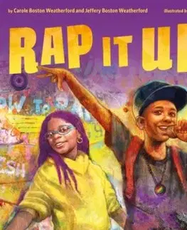 Rap It Up! - Carole Boston Weatherford, Jeffery Boston Weatherford