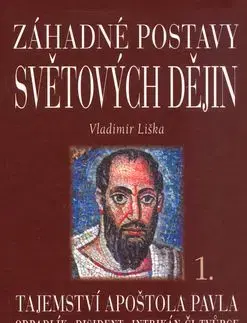 Záhadné postavy světových dějin 1 - Vladimír Liška