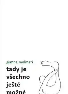 Tady je všechno ještě možné - Gianna Molinari