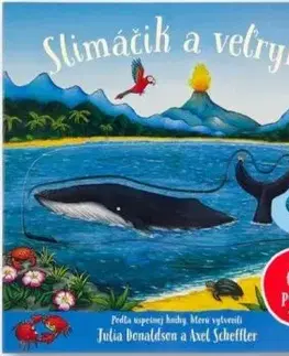 Slimáčik a veľryba - Julia Donaldson, Axel Scheffler