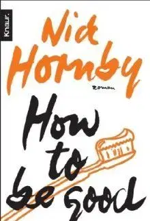 How To Be Good (nemecky) - Nick Hornby