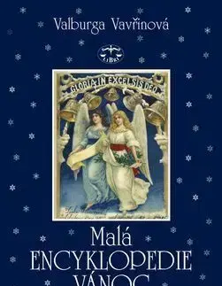 Malá encyklopedie Vánoc - Valburga Vavřinová