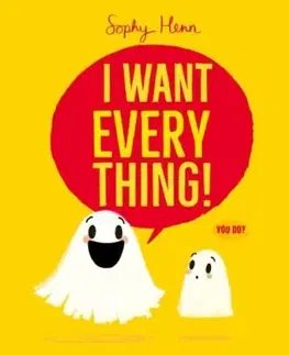 I Want Everything - Sophy Henn