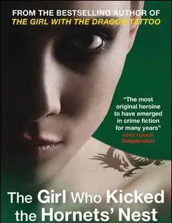 The Girl Who Kicked The Hornets´ Nest - Stieg Larsson