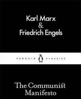 The Communist Manifesto - Friedrich Engels, Karl Marx